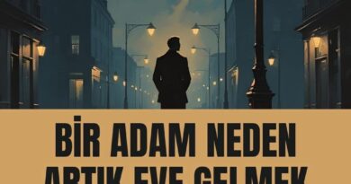 Lâ Edri Yazdı: Bir Adam Neden Artık Eve Gelmek İstemez?