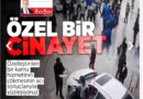 Zafer Şahin Yazdı: Özel Bir Cinayet
