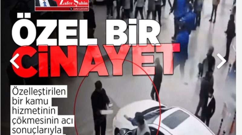 Zafer Şahin Yazdı: Özel Bir Cinayet