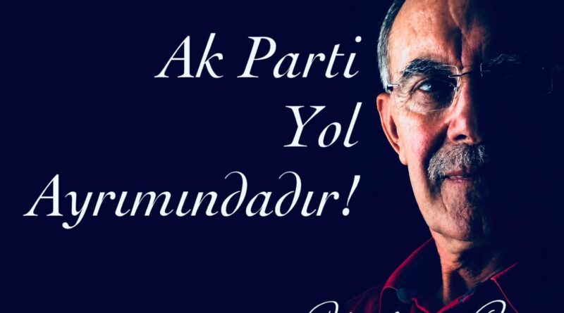 Mahmut Çetin Yazdı: Ak Parti Yol Ayrımındadır