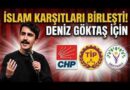 Sabri Çolak Yazdı: İslâm Karşıtları Deniz Göktaş İçin Birleşti: Çare Nedir?