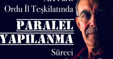 Mahmut Çetin Yazdı: Ak Parti Ordu İl Teşkilatında Paralel Yapılanma ve Tarihi Süreç