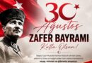 30 Ağustos; Bağımsızlığımızın, Özgürlüğümüzün ve Cumhuriyetimizin Temellerinin Atıldığı Büyük Zaferdir